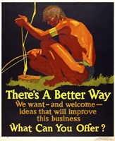 There's A Better Way Fine Art Print