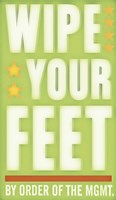 Wipe Your Feet Fine Art Print