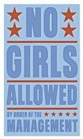 No Girls Allowed Framed Print
