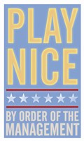 Play Nice by John W. Golden - various sizes