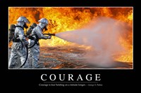 Courage: Inspirational Quote and Motivational Poster Fine Art Print