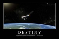 Destiny: Inspirational Quote and Motivational Poster Fine Art Print