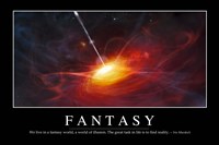 Fantasy: Inspirational Quote and Motivational Poster Fine Art Print