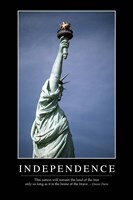 Independence: Inspirational Quote and Motivational Poster Fine Art Print