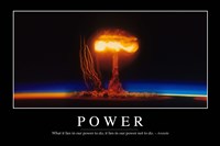 Power: Inspirational Quote and Motivational Poster Fine Art Print