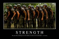 Strength: Inspirational Quote and Motivational Poster Fine Art Print