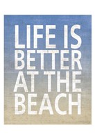 Life Is Better At The Beach Framed Print