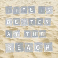 Life Is Better At The Beach (Sand) by Sparx Studio - 12" x 12"
