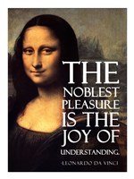 The Noblest Pleasure -Da Vinci Quote Fine Art Print