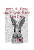 You're No Bunny Fine Art Print