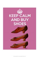 Keep Calm Buy Shoes Fine Art Print