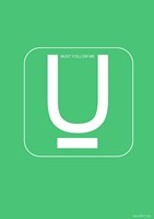 U Must Follow Me Fine Art Print