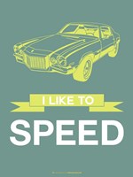 I Like to Speed 3 Fine Art Print