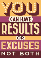 Results Not Excuses Fine Art Print