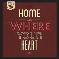 Home Is Were Your Heart Is Fine Art Print