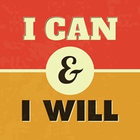 I Can And I Will 1 Fine Art Print