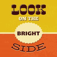 Look On The Bright Side Fine Art Print