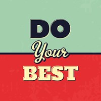 Do Your Best Fine Art Print