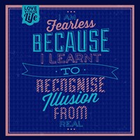 I'm Feraless 1 Fine Art Print