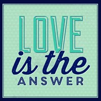 Love Is The Answer 1 Fine Art Print