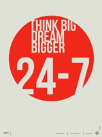 Think Big Dream Bigger Fine Art Print