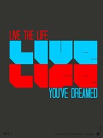 Live Life Fine Art Print