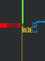 Everything you Imagine Fine Art Print