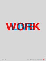 Live Work Fine Art Print