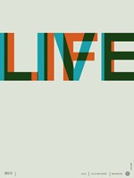 Live Life 2 Fine Art Print
