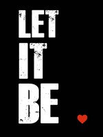 Let It Be Fine Art Print