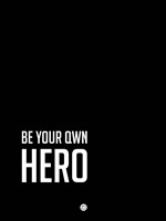 Be Your Own Hero Black Fine Art Print