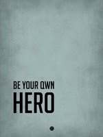 Be Your Own Hero Blue Fine Art Print