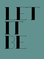 Let It Be  Blue Fine Art Print