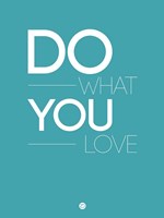 Do What You Love  3 Fine Art Print