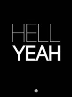 Hell Yeah 1 Fine Art Print