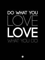 Do What You Love What You Do 5 Fine Art Print