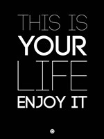 This Is Your Life Black Fine Art Print