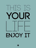 This Is Your Life Blue Fine Art Print