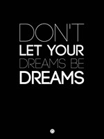 Don't Let Your Dreams Be Dreams 3 Fine Art Print