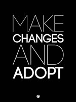 Make Changes and Adopt 1 Fine Art Print