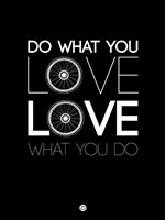 Do What You Love Love What You Do 9 Fine Art Print