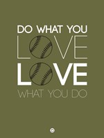 Do What You Love Love What You Do 11 Fine Art Print