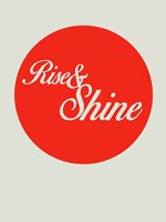 Rise And Shine 1 Fine Art Print