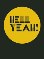 Hell Yeah! 3 Fine Art Print