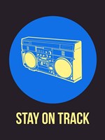 Stay On Track BoomBox 2 Fine Art Print