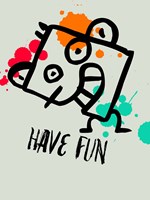 Have Fun 1 Fine Art Print