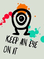 Keep An Eye On It 1 Fine Art Print