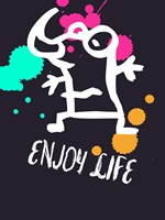 Enjoy Life 2 Fine Art Print