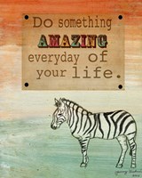 Do Something Amazing Fine Art Print
