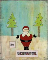 Be Generous Fine Art Print